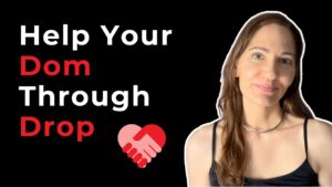 Dom Drop 101: Support Strategies Every Sub Should Know