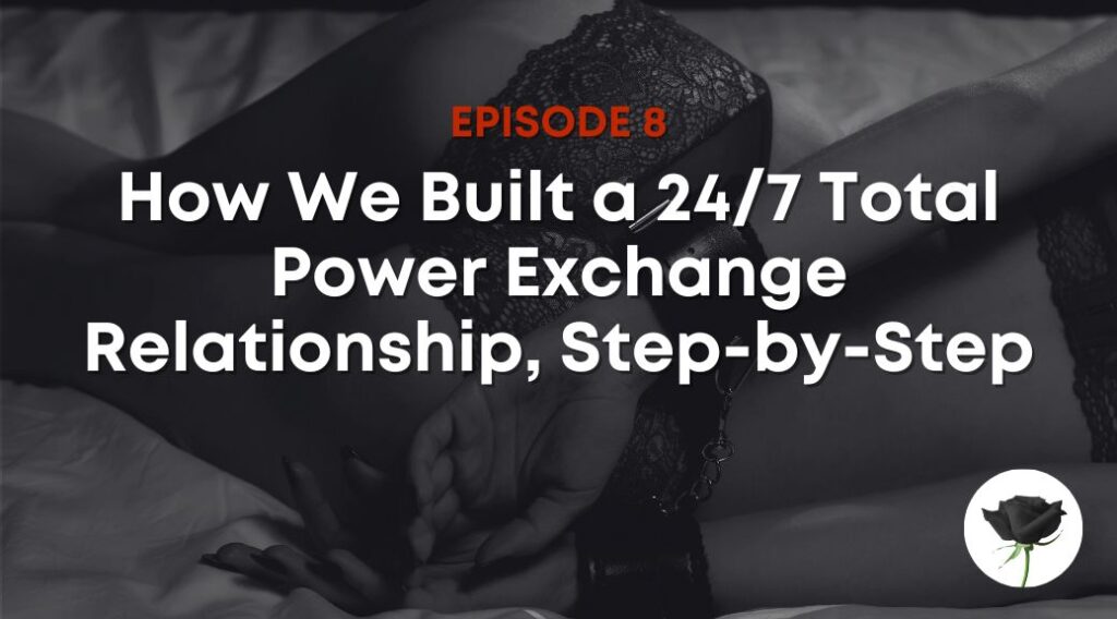 How We Built a 24/7 Total Power Exchange Relationship, Step-by-Step