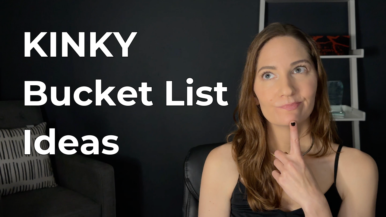 BDSM Goals: The Kinkiest Bucket List You’ll Ever See