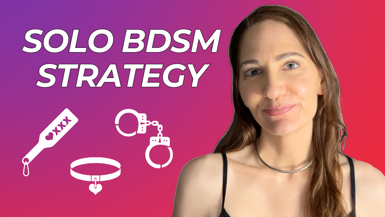 How to Explore BDSM WITHOUT a Partner
