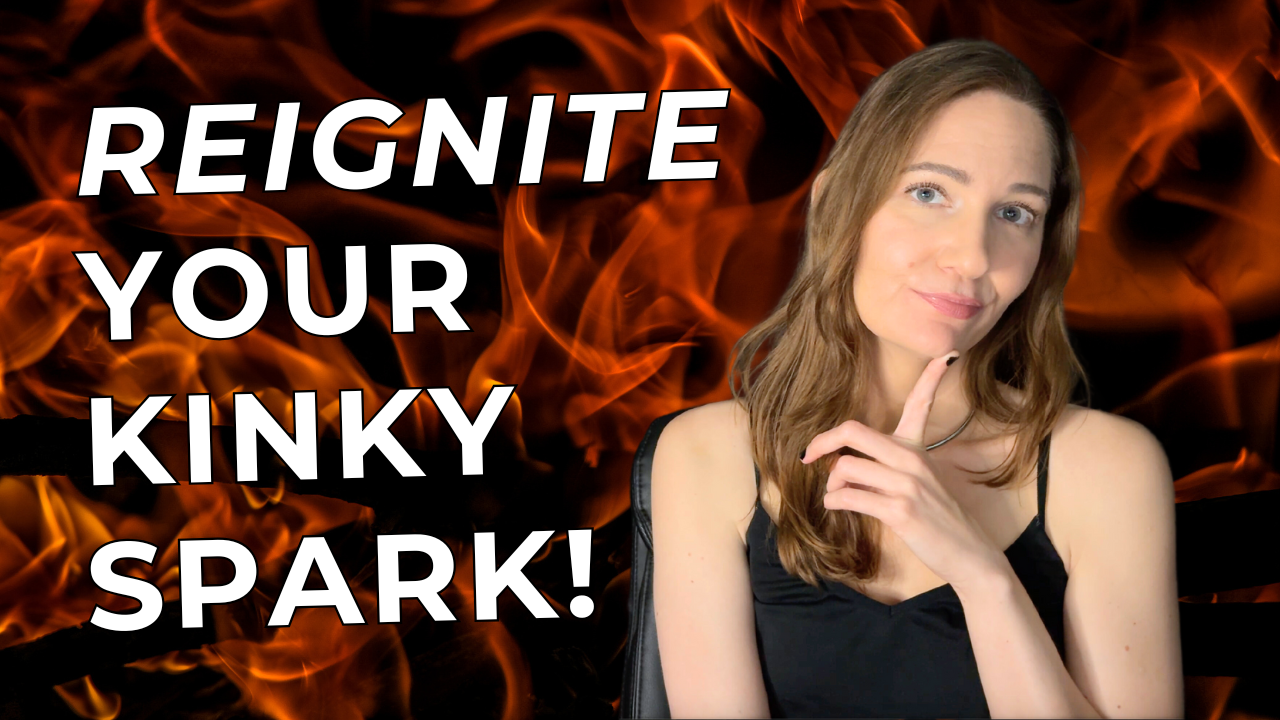 Lost the Kinky Spark? Revive Your D/s Dynamic Today