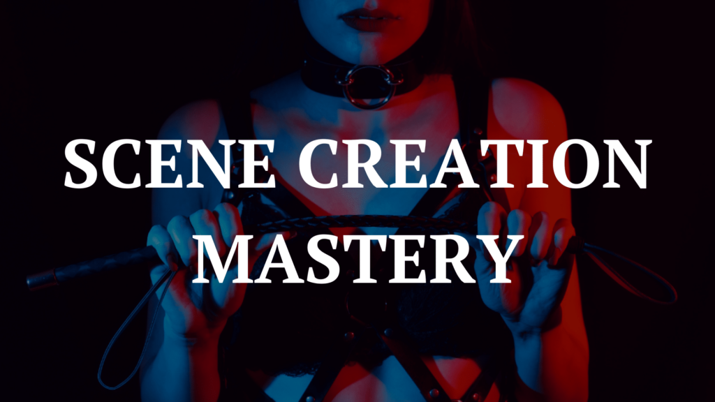 Learn to create amazing BDSM scenes

